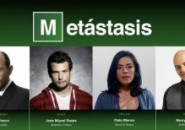 “Metástasis” – La versión latinoamericana de “Breaking Bad” – Debuta en la televisión